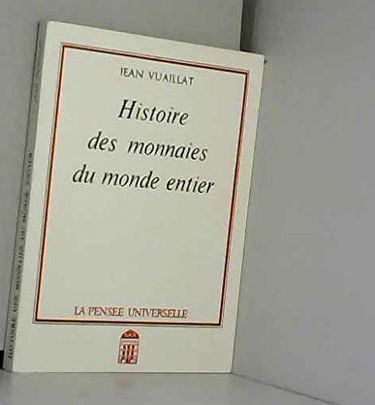 Histoire des monnaies du monde entier