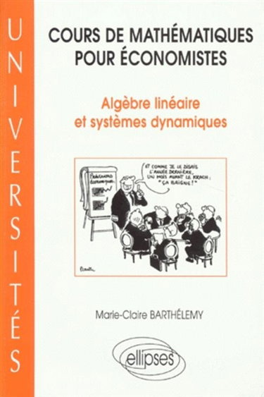 Couverture de Cours de mathématiques pour économistes : algèbre linéaire et systèmes dynamiques