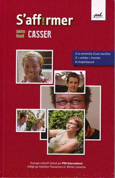 Couverture de S'affirmer sans tout casser : A la recherche d'une manière d' "exister" franche et respectueuse