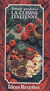 Savoir préparer La cuisine italienne