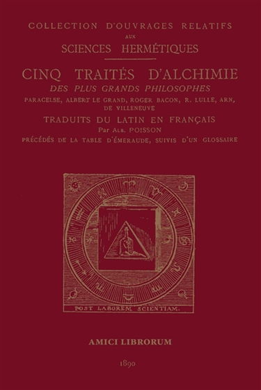 Cinq Traités d'Alchimie des plus grands philosophes
