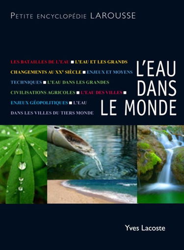 L'eau dans le monde : les batailles pour la vie