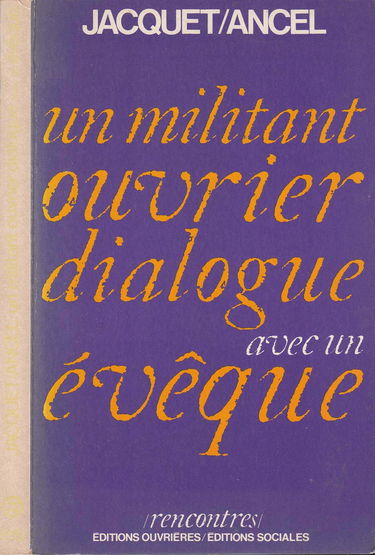 Un militant ouvrier dialogue avec un évêque