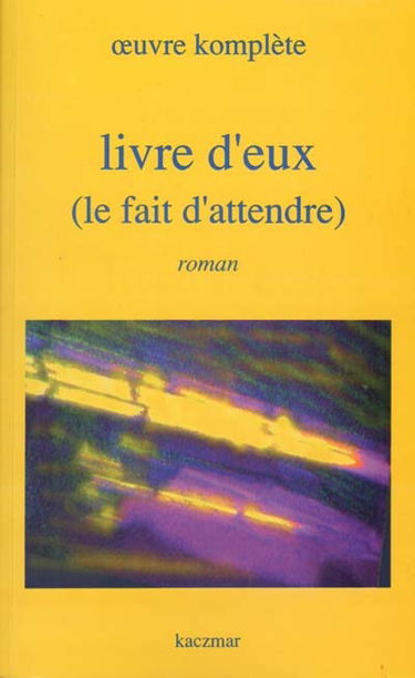 Livre d'eux (le fait d'attendre)