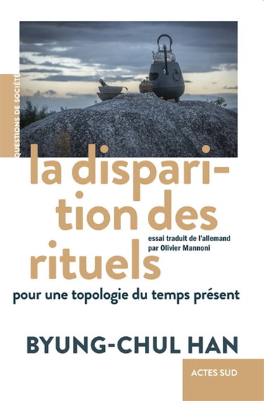 Couverture de La disparition des rituels : pour une topologie du temps présent par Byung-Chul Han