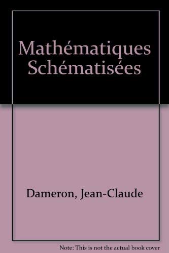 Mathématiques schématisées : intégrales, suites, séries, équations différentielles, courbes planes