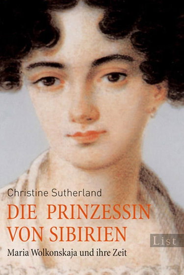 Couverture de Die Prinzessin von Sibirien: Maria Wolkonskaja und ihre Zeit