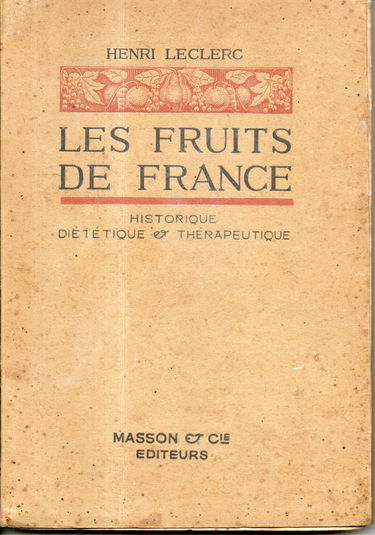 Les Fruits de France : Historique, diététique et thérapeutique