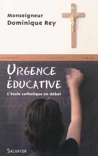 Urgence éducative : l'école catholique en débat