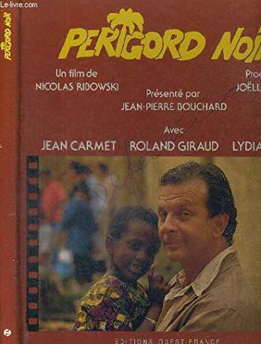 Périgord noir : le livre du film