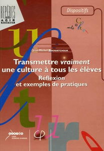 Transmettre vraiment une culture à tous les élèves: Réflexion et exemples de pratiques
