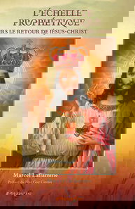 L'échelle prophétique : vers le retour de Jésus-Christ