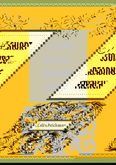 A Short Course in Reading French