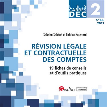 Couverture de Révision légale et contractuelle des comptes 2021 : 19 fiches de conseils et d'outils pratiques