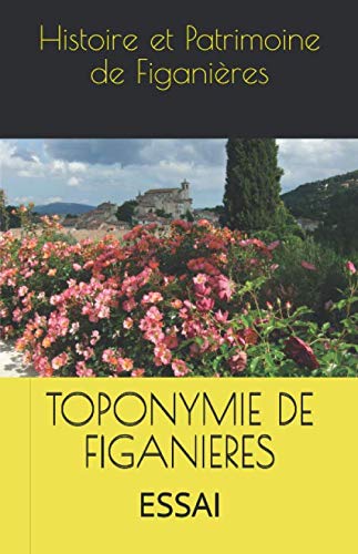TOPONYMIE DE FIGANIERES: ESSAI