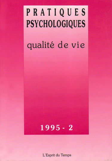 Pratiques psychologiques, n° 2 (1995). Qualité de vie