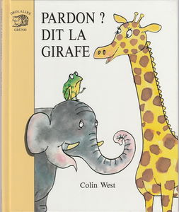 Pardon ? dit la girafe