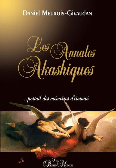 Les annales akashiques : portail des mémoires d'éternité