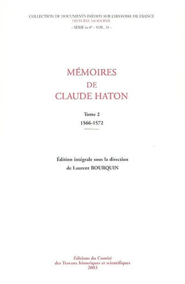 Mémoires de Claude Haton. Vol. 2. 1566-1572