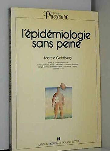 L'Épidémiologie sans peine (Collection Prescrire)