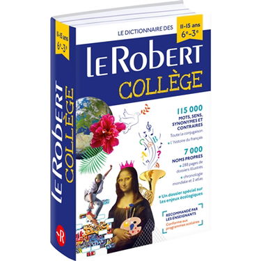 Le Robert collège : le dictionnaire des 11-15 ans, 6e-3e