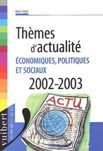 Themes D'Actualite Economiques, Politiques Et Sociaux 2002-2003