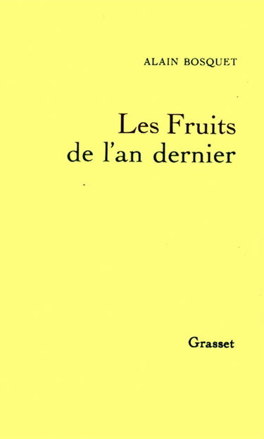 La mémoire et l'oubli. Vol. 2. Les fruits de l'an dernier