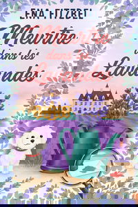 Meurtre dans les lavandes: Un cosy mystery en Provence