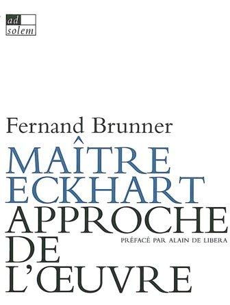 Maître Eckhart, approche de l'oeuvre