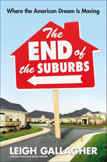Couverture de The End of the Suburbs: Where the American Dream Is Moving