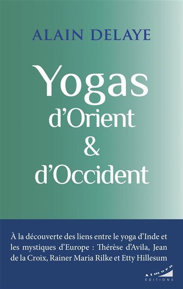 Couverture de Yogas d'Orient & d'Occident par Alain Delaye