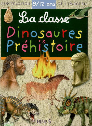 La classe dinosaures et préhistoire : 8-12 ans