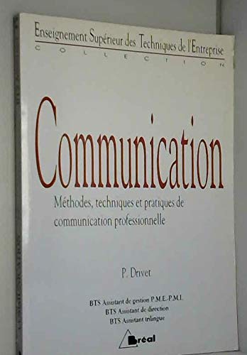 Communication: Méthodes, techniques et pratiques de communication professionnelle, BTS assistant