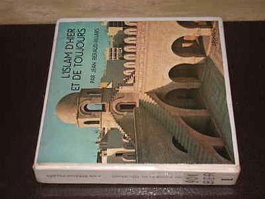 L'Islam d'hier et de toujours : Par Jean Béraud-Villars