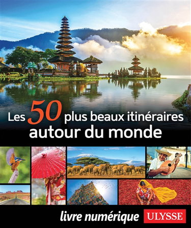 Couverture de Les 50 plus beaux itinéraires autour du monde par Collectif Ulysse