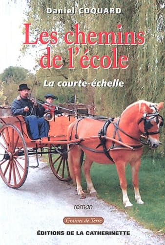 Les chemins de l'école: La courte-échelle