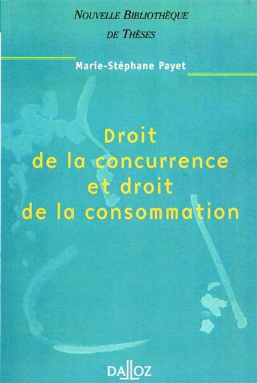 Droit de concurrence et droit de la consommation