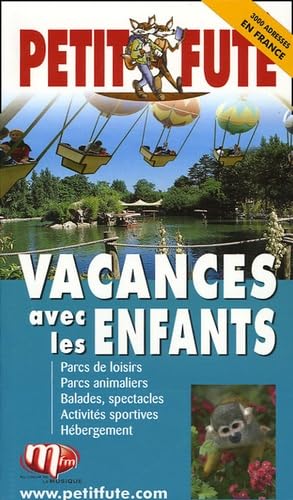 Vacances avec les enfants 2005, le petit fute