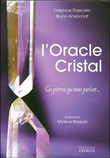 Couverture de L'oracle cristal : ces pierres qui nous parlent...