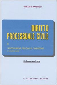 Couverture de Diritto processuale civile. I procedimenti speciali di cognizione e i giudizi arbitrali (Vol. 3)