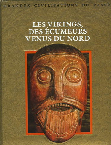 Les Vikings, des écumeurs venus du Nord