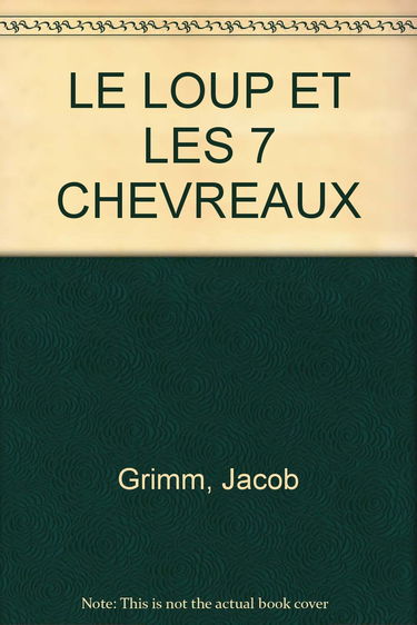 Le loup et les sept chevreaux : un conte