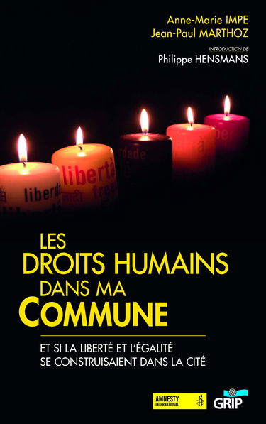 Les Droits Humains Dans Ma Commune - Grip - et Si la Liberte et l'Egalite Se Construisaient Dans la