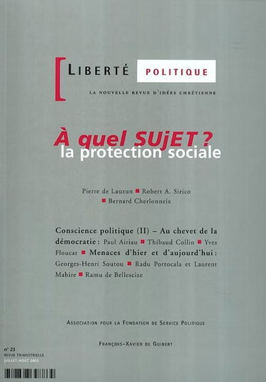 Liberté politique, n° 23. A quel sujet ? : la protection sociale