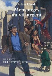 Garrett, détective privé. Vol. 7. Mensonges au vif-argent
