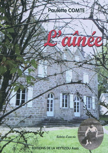 L'aînée : histoire d'une vie