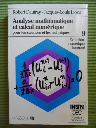 Analyse mathématique et calcul numérique pour les sciences et les techniques. Vol. 9. Evolution : numérique, transport