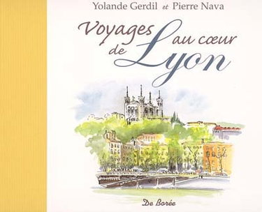 Couverture de Voyages au coeur de Lyon