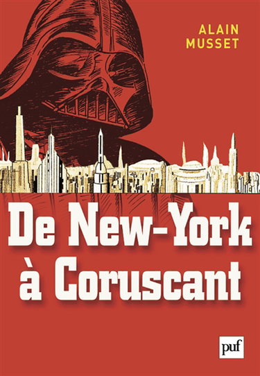 De New York à Coruscant : essai de géofiction