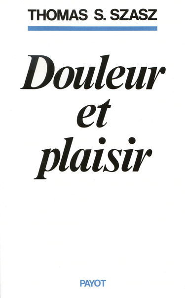 Douleur et plaisir : étude des sensations corporelles
